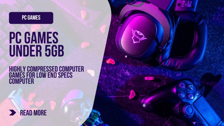 Read more about the article 10 Highly Compressed New PC Games Under 5GB